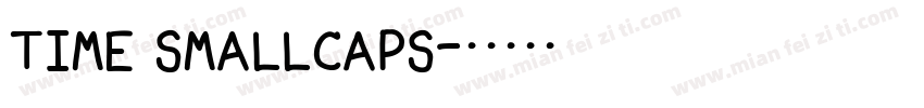 time smallcaps字体转换